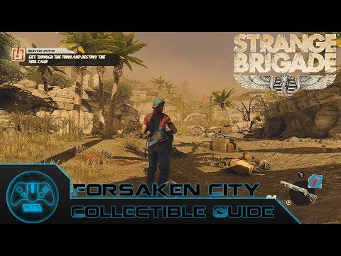 Strange Brigade - Forsaken City - Collectible Guide