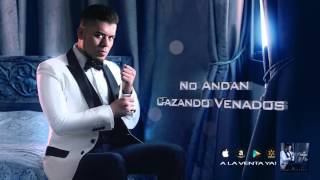 Noel Torres &quot;No Andan Cazando Venados&quot; (Disco: Me Pongo De Pie)