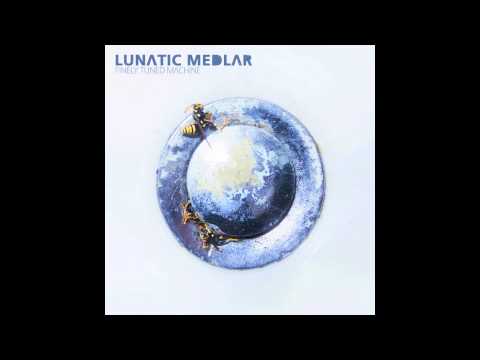LUNATIC MEDLAR - When the Bell Begins to Chime (New Song 2013)