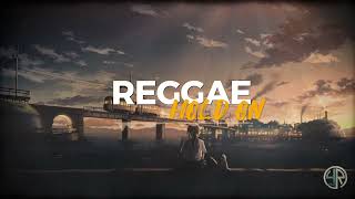 Download lagu REGGAE HOLD ON REMIX 2K23... mp3