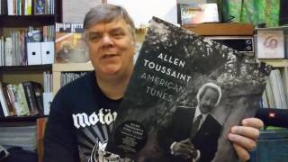 Allen Toussaint &quot;American Tunes&quot; &amp; some thoughts on Chuck Berry and RSD 2017 info.