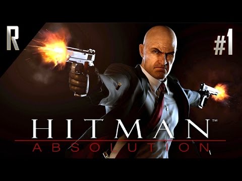 ► Hitman: Absolution - Walkthrough HD - Part 1
