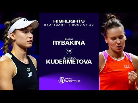 Теннис Elena Rybakina vs. Veronika Kudermetova | 2024 Stuttgart Round of 16 | WTA Match Highlights