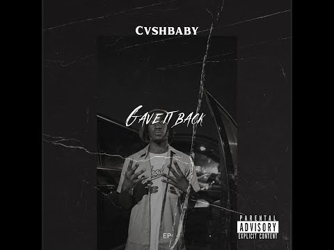 CVSHBABY - Gave It Back [Official Audio]