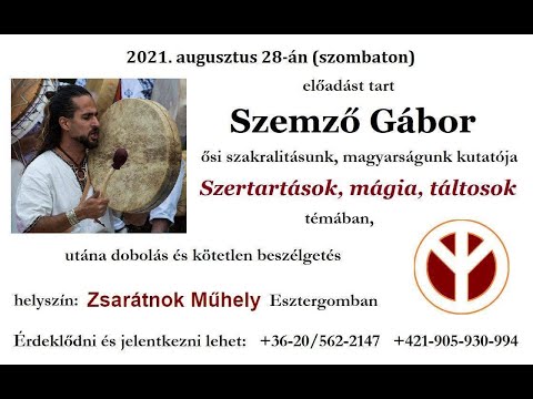 Szemző Gábor - szertartások, mágia, táltosok - 1. rész