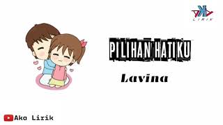Download lagu Pilihan Hatiku - Lavina || Versi Lirik Animasi || Aku kan untuk dirimu dan bertahan untukmu mp3 Download lagu Pilihan Hatiku - Lavina || Versi Lirik Animasi || Aku kan untuk dirimu dan bertahan untukmu mp3