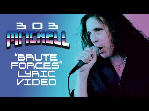 BOB MITCHELL "Brute Forces" LYRIC VIDEO HD (taken from "Unearthed" LP)