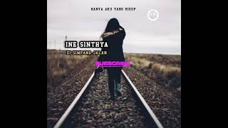 Download lagu DI SIMPANG JALAN - INE SINTHYA | LAGU YANG MENYENTUH KENANGAN [ LIRIK ] mp3
