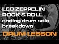 led zeppelin - Rock and Roll drum solo Lesson ...