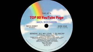 The Jets - Sendin&#39; All My Love (Justin Strauss &quot;Summer Splash&quot; Mix)