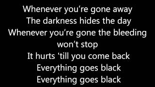 Everything Goes Black - Skillet   ~Lyrics~