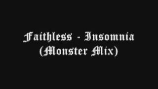 Faithless - Insomnia (Monster Mix)