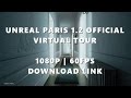 UNREAL PARIS 1.2 - Virtual Tour - Unreal Engine 4 ...