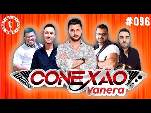 CONEXÃO VANERA - Os Silva - # 096