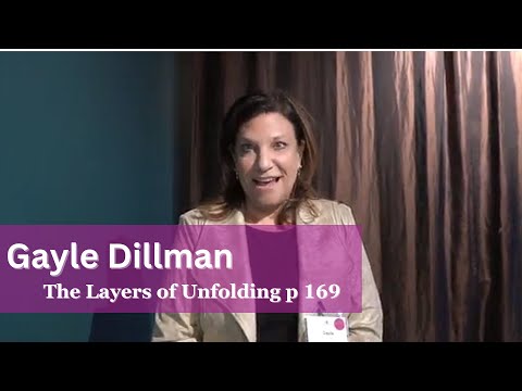 Gayle Dillman, Great Dames Book Author, The Layers of Unfolding, p 169