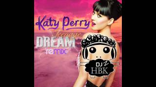 Katy Perry - Teenage Dream (DJzHBK Remix)