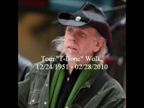 A Tribute to Tom "T-Bone" Wolk