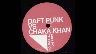 Daft Punk vs. Chaka Khan - Ain't No Television