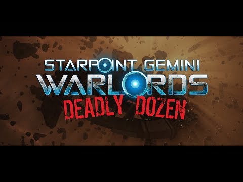Starpoint Gemini Warlords: Deadly Dozen DLC Trailer