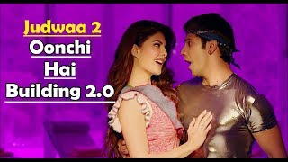 Oonchi Hai Building 2.0 Song | Judwaa 2 | Varun | Jacqueline | Taapsee | Anu Malik | Full Audio Song