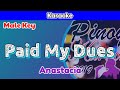 Paid My Dues by Anastacia (Karaoke : Male Key)