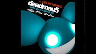 Deadmau5 vs Bruno Mars - Not Exactly Treasure (Alex Stan Mashup)