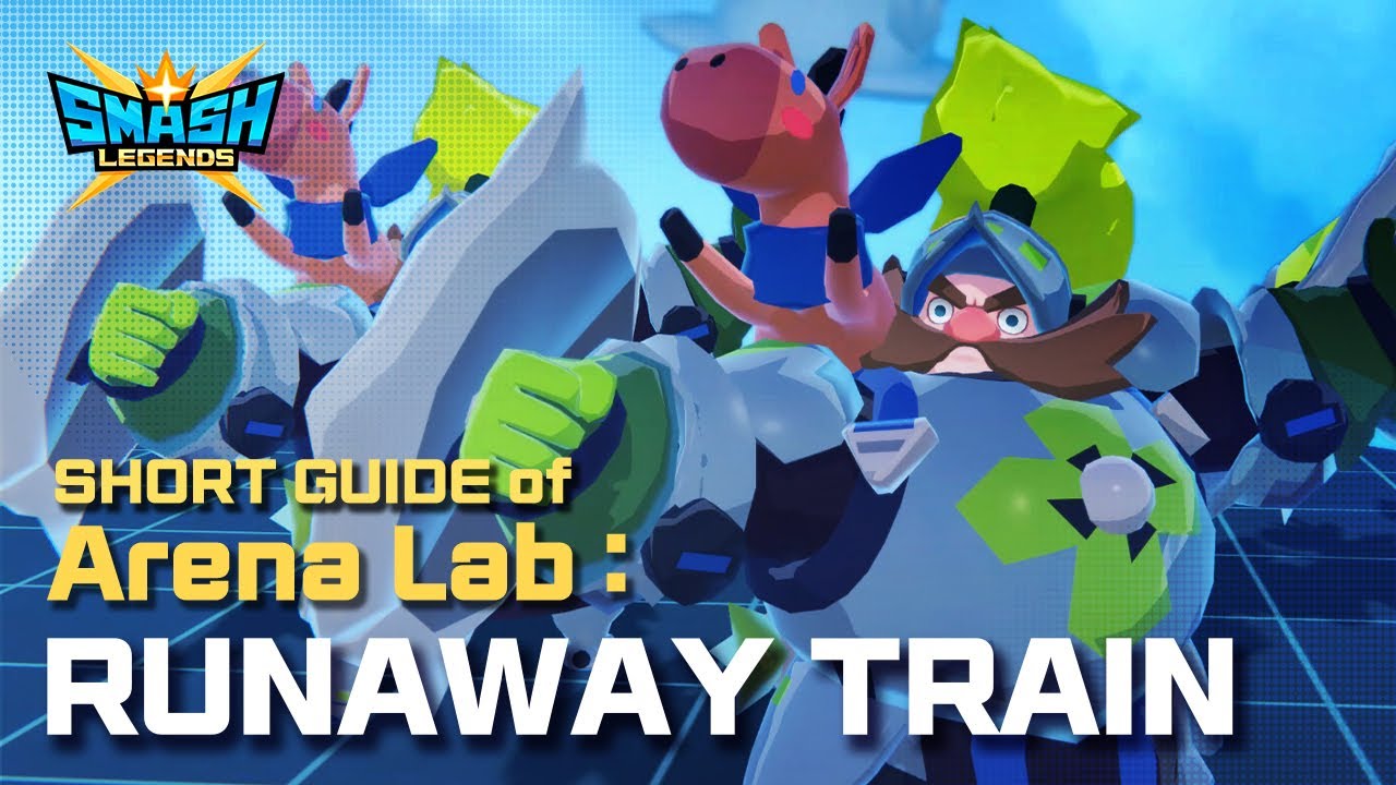 [스매시 레전드] 아레나 랩 - 폭주기관차