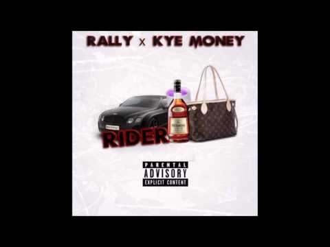 RackedUpRally - Rider Ft KyeMoney