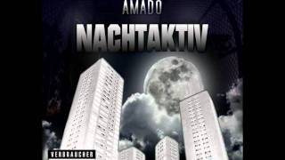 Amado - Nachtaktiv (Mixtape Nachtaktiv 2011).WMV