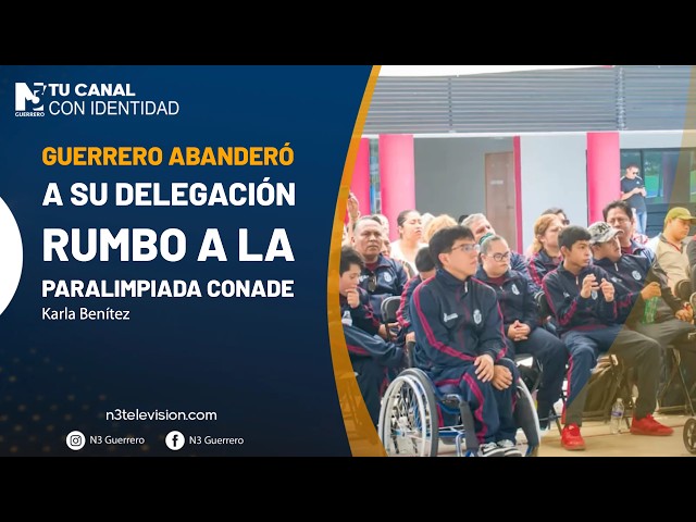 Guerrero abanderó a su delegación rumbo a la Paralimpiada CONADE