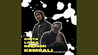 Download lagu CLBK - Cinta Lama Bersemi Kembali mp3