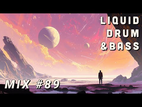 #89 (Liquid Drum & Bass Mix) | 1 Hour Liquid DnB