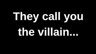 They call you the villain..... love quotes  love messages love letter heartfelt messages