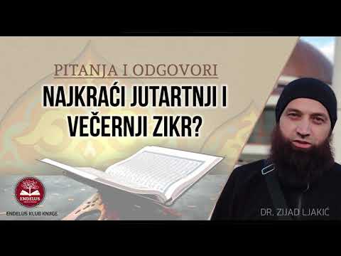 Najkraći jutarnji i večernji zikr - dr. Zijad Ljakić