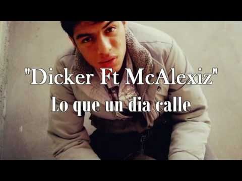 Lo que un dia calle - McAlexiz Ft Dicker (Rap Romantico 2013)