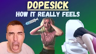 The Truth About Being Dopesick