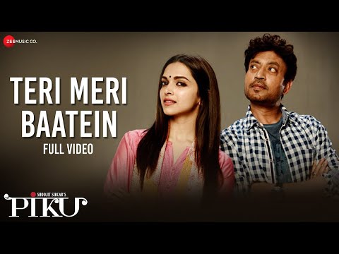 Teri Meri Baatein - Full Video | Piku | Amitabh Bachchan, Irrfan Khan, Deepika Padukone | Anupam Roy