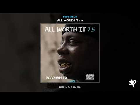 Bossman JD - Holyfield [All Worth It 2.5]