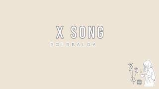 BOLBBALGAN4 - &#39;X SONG&#39; [EASY LYRICS]