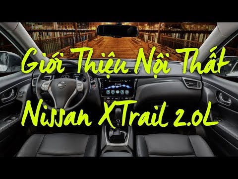Chi tiết Nội Thất Nissan XTrail 2.0L bản 1 cầu - Nissan Đà Nẵng - 0906.412.894