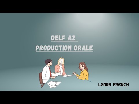 DELF A2 Production Orale | Example of DELF A2 speaking Test.