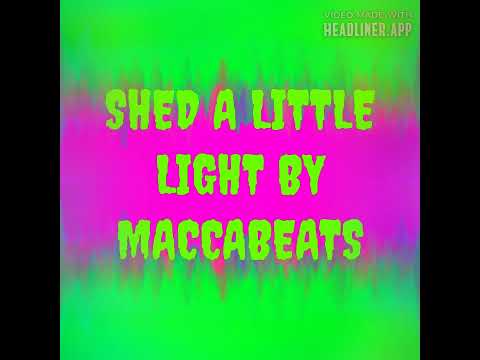 SHED A LITTLE LIGHT Song Featuring Naturally 7 By The Maccabeats