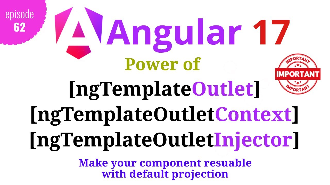 #Angular 17 - Episode - 62 | ngTemplateOutlet | ngTemplateOutletInjector | ngTemplateOuletContext