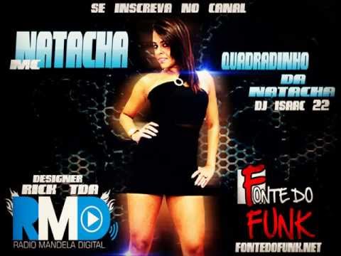 Fank 2013 Lançamento MC NATACHA QUADRADINHO DA NATACHA ( DJ ISAAC 22 ))