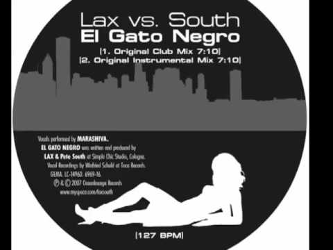 Lax vs. South: El Gato Negro (Original Club Mix)