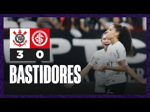 Bastidores | Corinthians 3 x 0 Internacional | Campeonato Brasileiro Feminino 2024