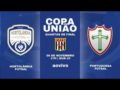 AO VIVO | HORTOLÂNDIA X PORTUGUESA - COPA UNIÃO - SUB 10
