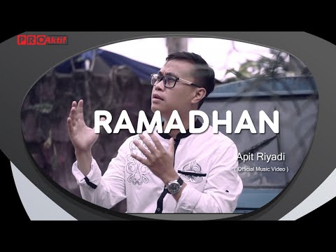 Apit Riyadi - Ramadhan (Official Music Video)