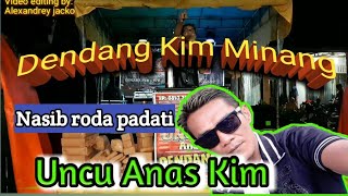 Download lagu Dendang Kim Minang ~ Nasib roda padati || perfomance Uncu Anas Kim || with Asda live music mp3