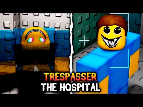 Trespasser [Map 2: The Hospital] - (Full Walkthrough) - Roblox